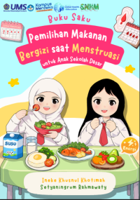 Image of Buku Saku Pemilihan Makanan Bergizi saat
Menstruasi untuk Anak Sekolah Dasar