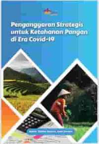Image of Penganggaran Strategis Untuk Ketahanan Pangan Di Era Covid-19