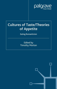 Image of Cultures of Taste/Theories of Appetite: Eating Romanticism