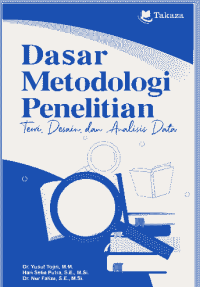 Image of Dasar Metodologi Penelitian : Teori, Ddesain, dan Analisis Data