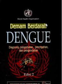 Image of Demam Berdarah Dengue : Diagnosis, pengobatan, pencegahan, dan pengendalian