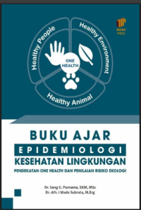 Image of Buku ajar epidemiologi kesehatan lingkungan - Pendekatan one health dan penilaian resiko ekologi