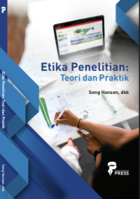 Image of Etika Penelitian - Teori dan Praktek