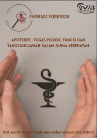 Image of Farmasi forensik - Apoteker(Tugas pokok, fungsi dan tanggung jawab dalam dunia kesehatan)