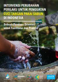 Image of Intervensi perubahan perilaku untuk penguatan cuci tangan pakai sabun (CTPS) Di Indonesia
