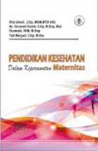 Image of Pendidikan kesehatan dalam keperawatan maternitas