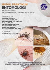 Image of Modul praktikum entomologi bagi mahasiswa prodi Teknologi Laboratorium Medik