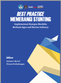 Image of Best Practice Memerangi Stunting - Implementasi Kampus Merdeka Berbasis Agro and Marine Industry