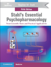 Image of Stahl’s Essential Psychopharmacology - Neuroscientific Basis and Practical Applications. Edition 5