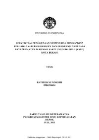 Image of TESIS - EFEKTIVITAS PENGGUNAAN NESTING DAN POSISI PRONE TERHADAP SATURASI OKSIGEN DAN FREKUENSI NADI PADA BAYI PREMATUR DI RUMAH SAKIT UMUM DAERAH (RSUD) KOTA BEKASI