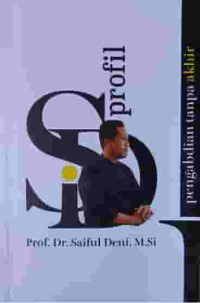 Image of Prof. Dr. Saiful Deni, M.Si - Pengabdian Tanpa Akhir