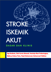Image of STROKE ISKEMIK AKUT - DASAR DAN KLINIS